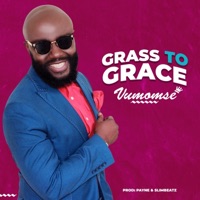 Grass to Grace - Single - Vumomsé