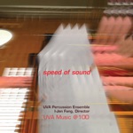 UVA Percussion Ensemble & I-Jen Fang - Speed of Sound in an Ice Rain