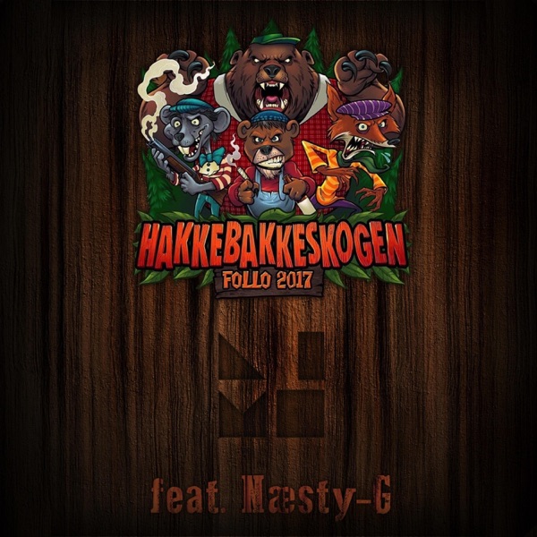 Hakkebakkeskogen 2017 (feat. Næsty-G)