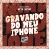 Gravando no Meu Iphone - Single