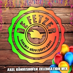 Sing mit (Döpp Döpp Döpp) [Axel Königshofen Celebration Mix] - Single