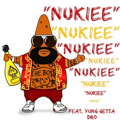 "Nukiee" (feat. Yung Getta Dro) - Single
