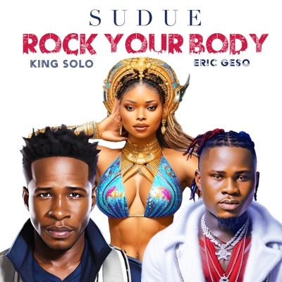 Rock Your Body (feat. Eric Geso & King Solo) - Single