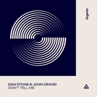 Don't Tell Me - Single - Dan Stone & John Grand