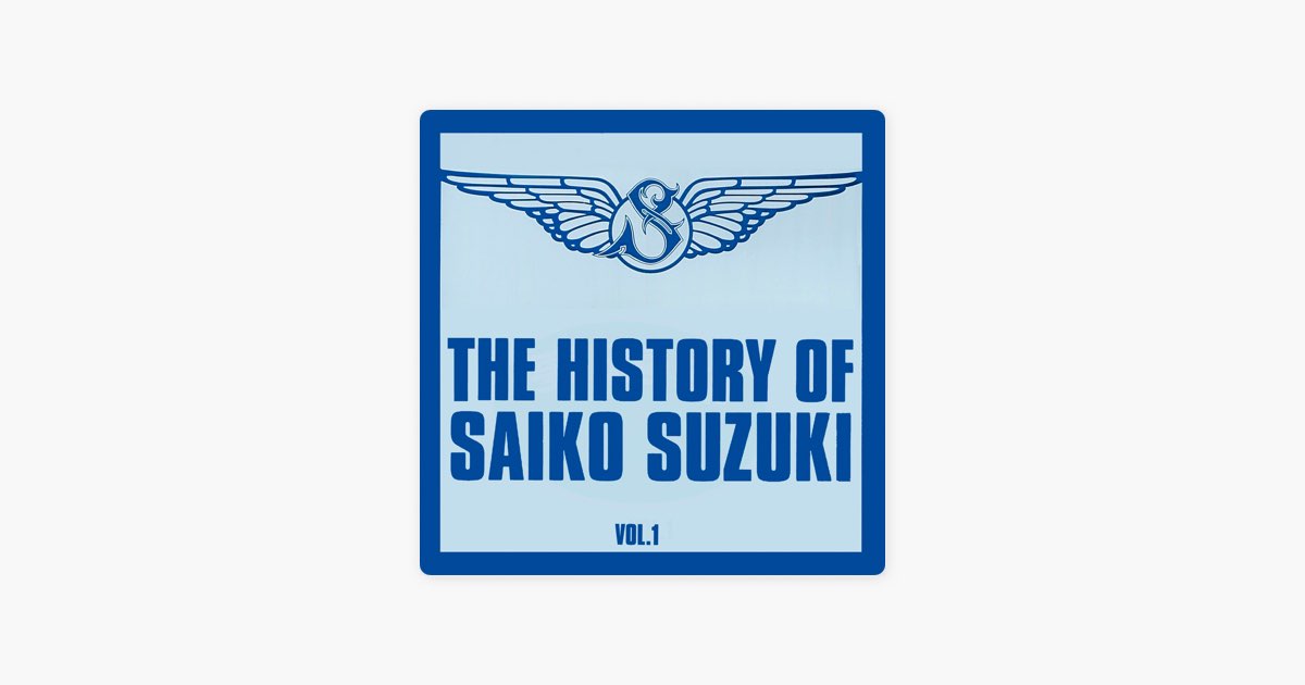 THE HISTORY OF SAIKO SUZUKI, VOL. 1 - 鈴木彩子のアルバム - Apple Music