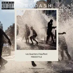 Les quartiers chauffent freestyle - Single - Grodash Les quartiers chauffent freestyle - Single - Grodash