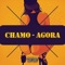 Agora - Chamo lyrics