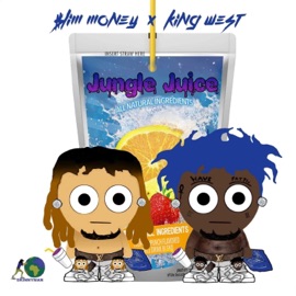 Jungle Juice (feat. $lim Money) KingWest