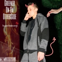Greener on Da Otherside - Single - DoddaDaSavage