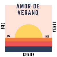 Amor de Verano (feat. Venti) - Single - Ken OB, SRG, DEEP & Lzn