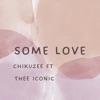 Some Love (feat. THEE ICONIC) - Single