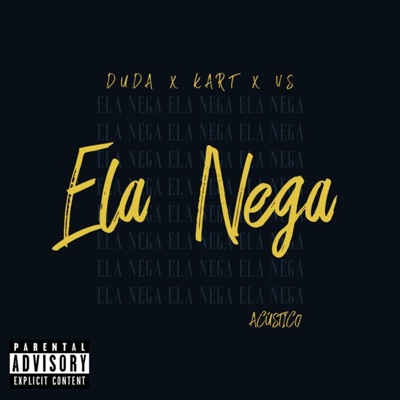 Ela Nega (feat. Duda Raposo & VS) [Acustico] - Single