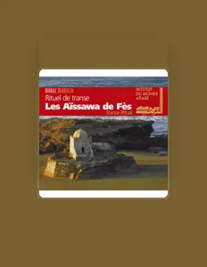Listen to Les Aissawa de Fès, watch music videos, read bio, see tour dates & more!