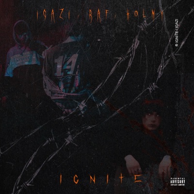 IGNITE (feat. Holmy & RAF) - Single