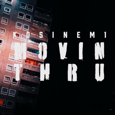 Movin' Thru - Single