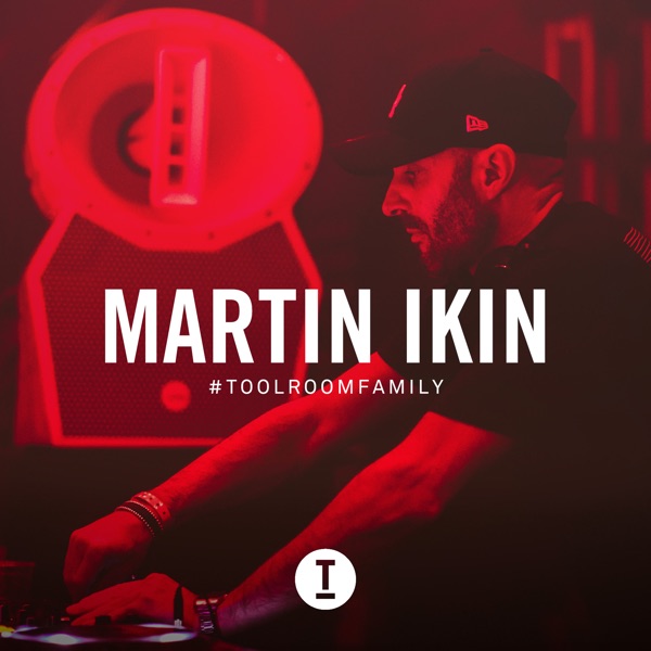 Toolroom Family (DJ Mix)