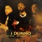 I Dunno (feat. Dutchavelli & Stormzy) artwork