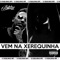 Vem na Xerequinha (feat. Mc Rd & Mc Dricka) - DJ Douglinhas lyrics