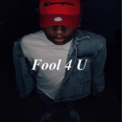 Fool 4 U - Single