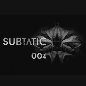 Subtatic 004 - Single