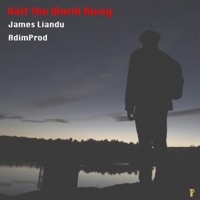 Half the World Away - Single - AdimProd & James Liandu