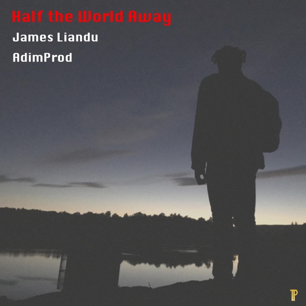 Half the World Away