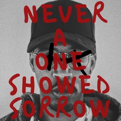 Never a One Showed Sorrow - Single