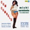Cumbia Raja - Michi Sarmiento y su Combo Bravo lyrics
