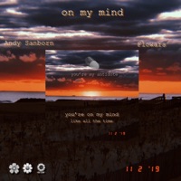 On My Mind (feat. Flowars) - Single - Andy Sanborn