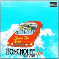 Drive the Boat (feat. Young Scratt) - Single - Honcholee 1pe