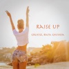 Raise Up - Single