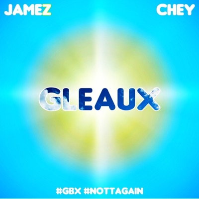 Gleaux (feat. Nottagainchey) - Single