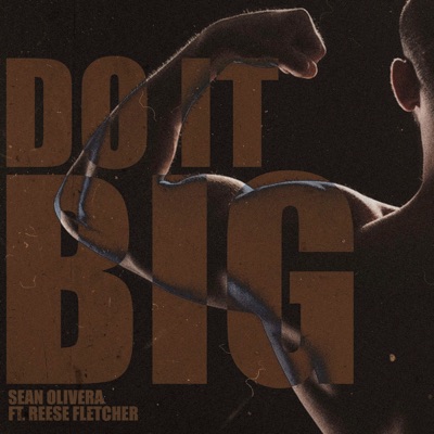 Do It Big (feat. Reese Fletcher) - Single