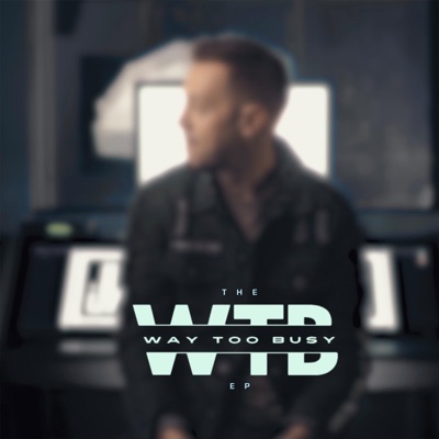 Way Too Busy - Single