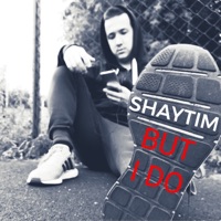 But I Do - Single - SHAYTIM