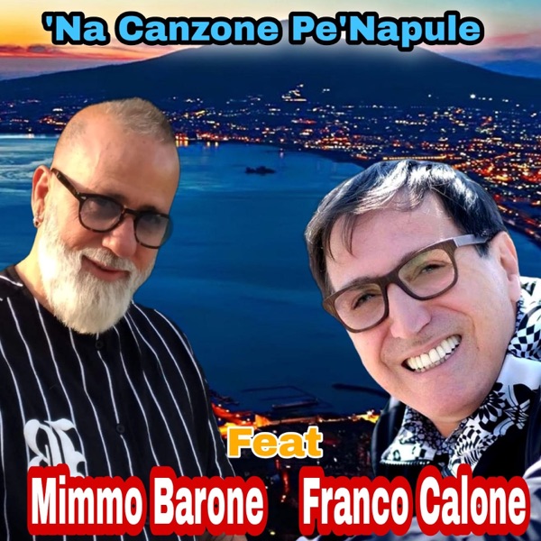 'Na canzone pe' Napule (feat. Franco Calone)