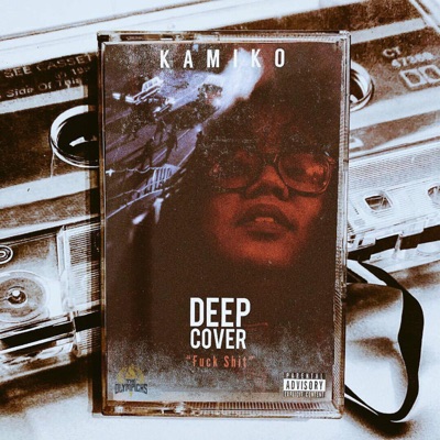 Deep Cover Fuck Shit - Single