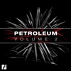 Petroleum Volume 2 - EP