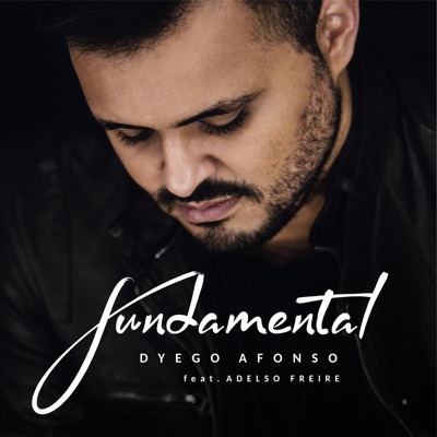 Fundamental (feat. Adelso Freire) - Single