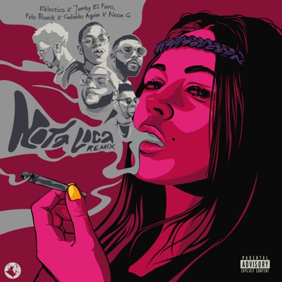 Nota Loca (Remix) [feat. Felo Blonck & Galindo Again] - Single