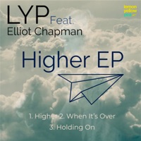 Higher EP (feat. Elliot Chapman) - Single - LYP
