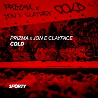 Cold - Single - Prizma & Jon E Clayface