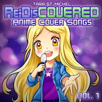 Re:DisCOVERED (Anime Covers Songs, Vol. 1) - Tara St. Michel