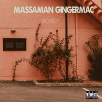 Rosey - Single - Gingermac & Massaman