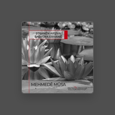Listen to MEHMEDÊ MÛSA, watch music videos, read bio, see tour dates & more!