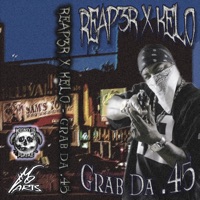 Grab Da .45 - Single - Reap3r
