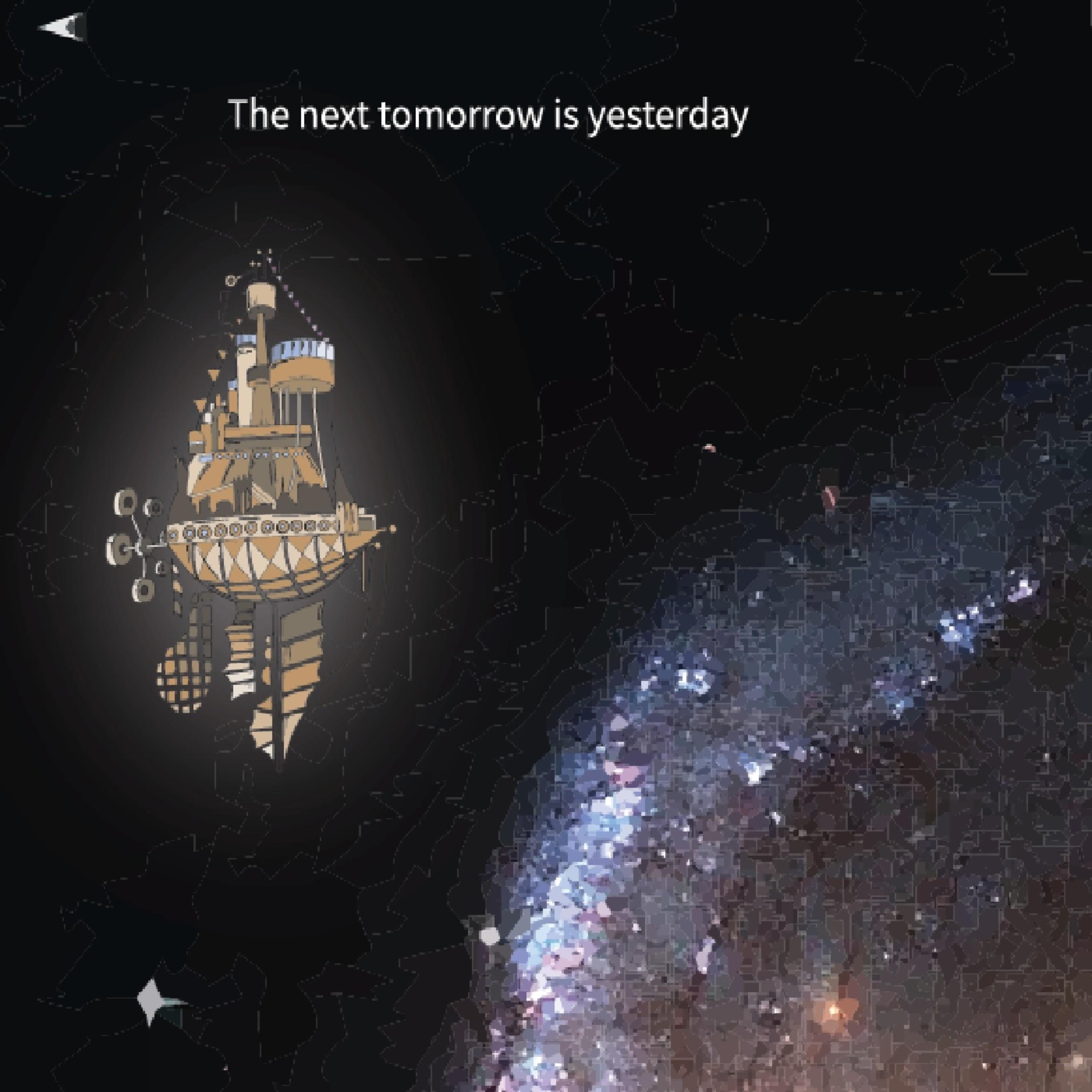 The Next Tomorrow Is Yesterday