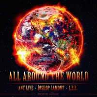 All Around the World - Single - Antlive Bishop Lamont LRB