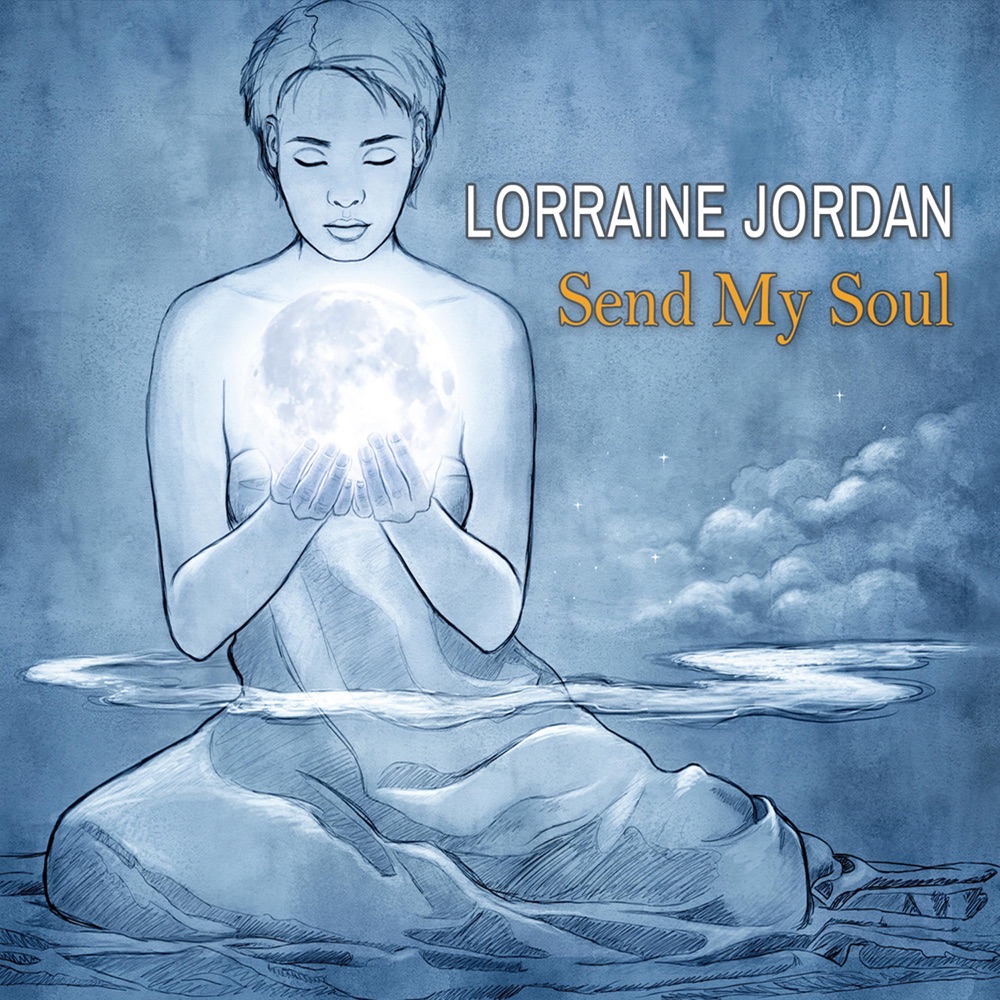 Jordan, Lorraine – Send My Soul