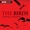 The Birds - Daphne du Maurier & BBC